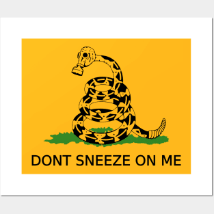 Don't sneeze on me Posters and Art